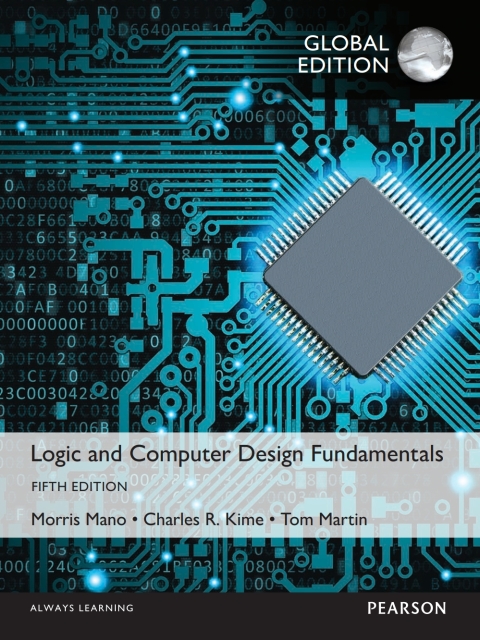 Logic and Computer Design Fundamentals, Global Edition